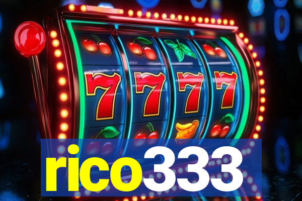 rico333