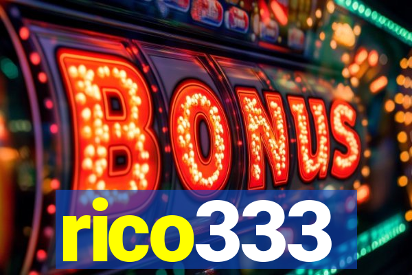 rico333