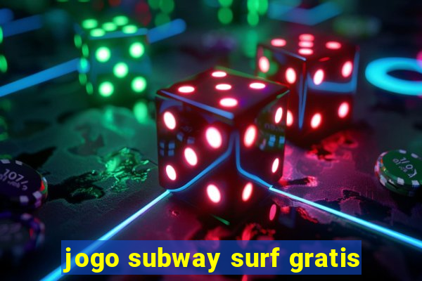 jogo subway surf gratis