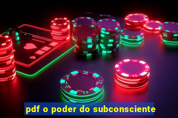 pdf o poder do subconsciente