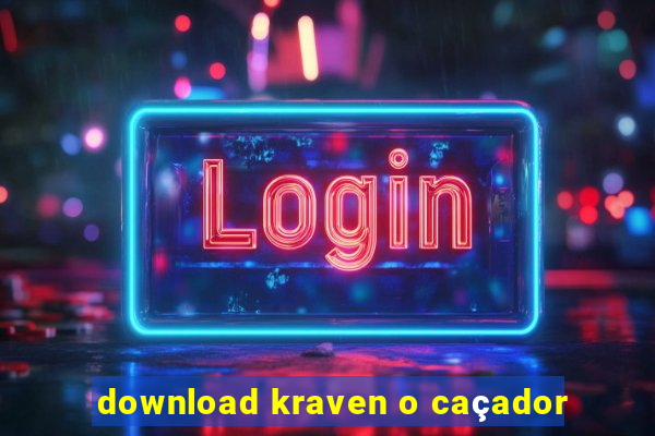 download kraven o caçador