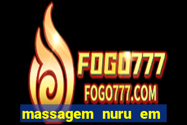 massagem nuru em porto alegre