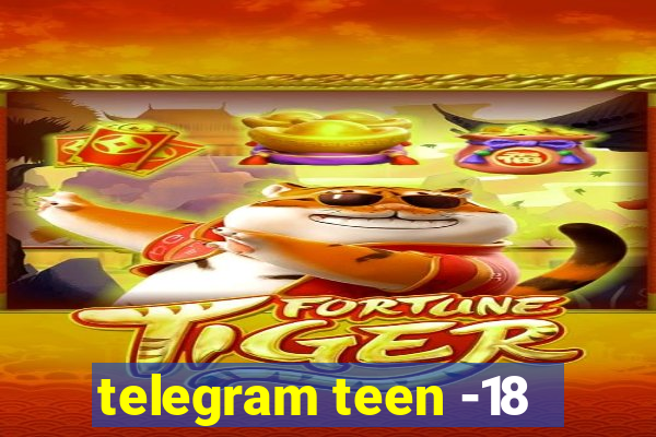 telegram teen -18