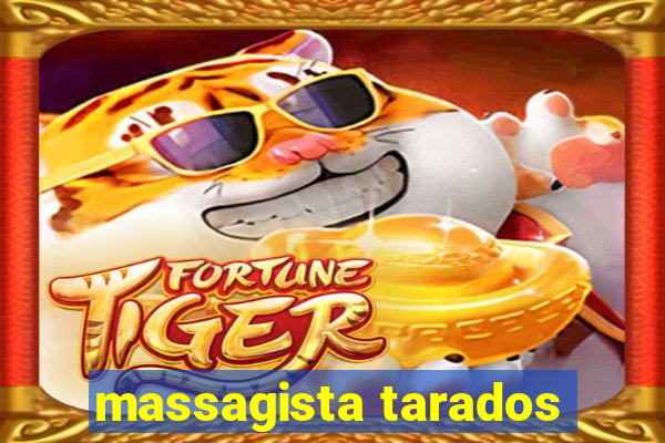 massagista tarados