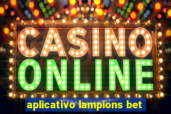 aplicativo lampions bet