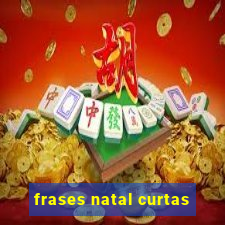 frases natal curtas