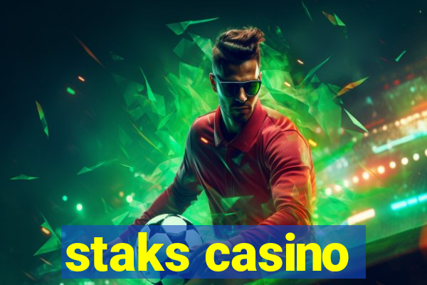 staks casino