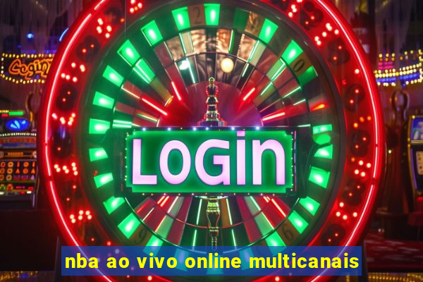 nba ao vivo online multicanais