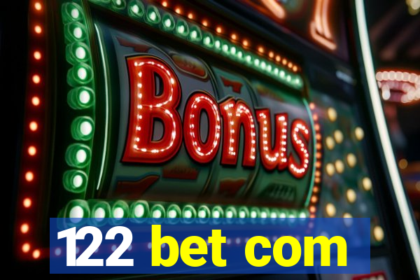 122 bet com