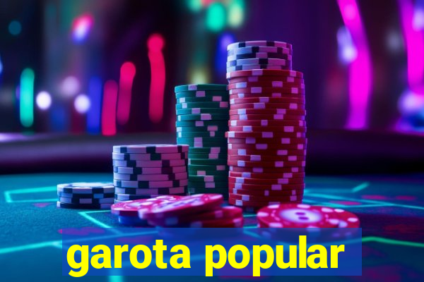 garota popular