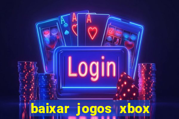 baixar jogos xbox 360 lt