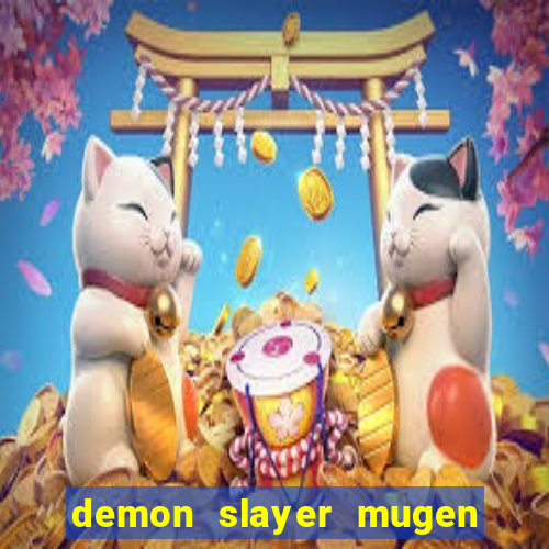 demon slayer mugen apk download