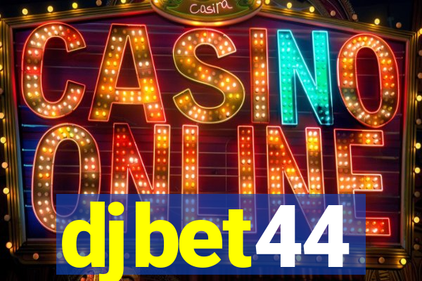 djbet44