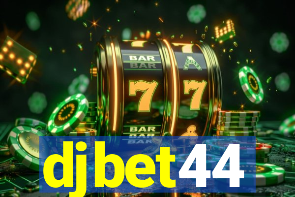 djbet44