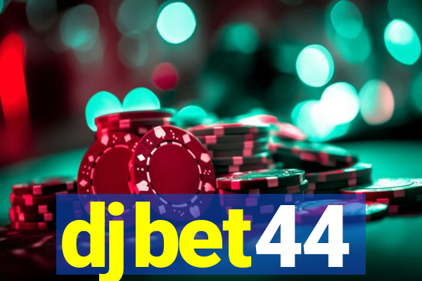 djbet44