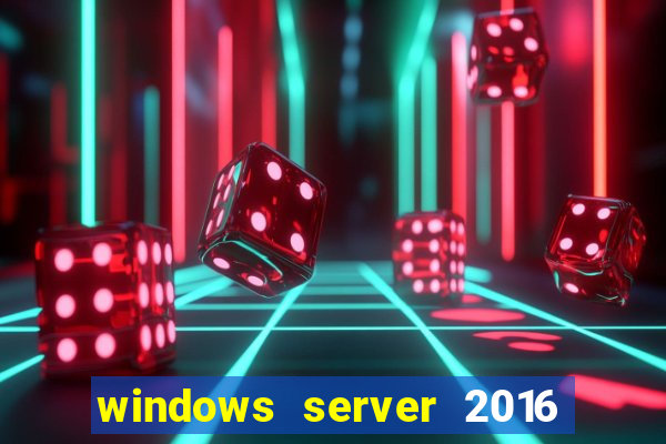 windows server 2016 download iso pt br