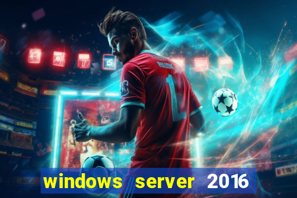 windows server 2016 download iso pt br