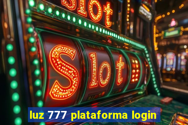 luz 777 plataforma login