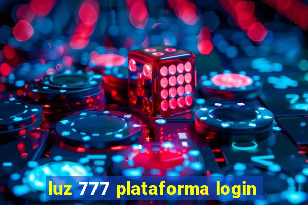 luz 777 plataforma login