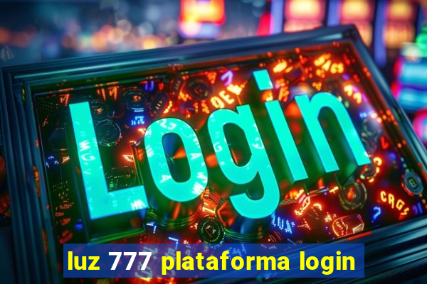 luz 777 plataforma login