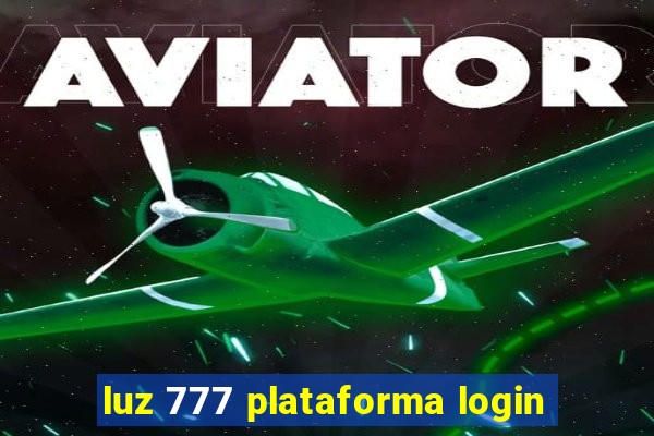 luz 777 plataforma login