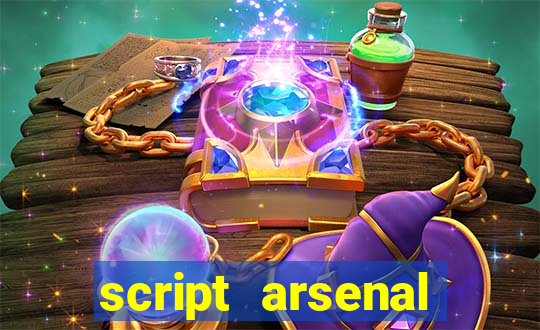 script arsenal pastebin aimbot