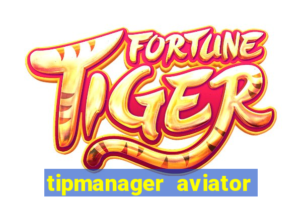 tipmanager aviator aposta 1