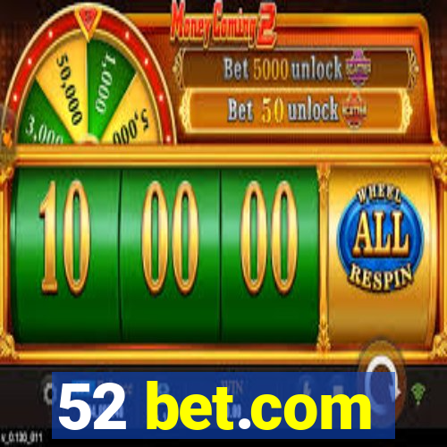 52 bet.com