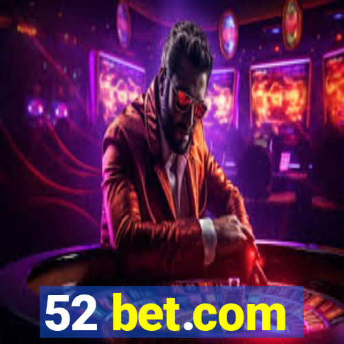 52 bet.com