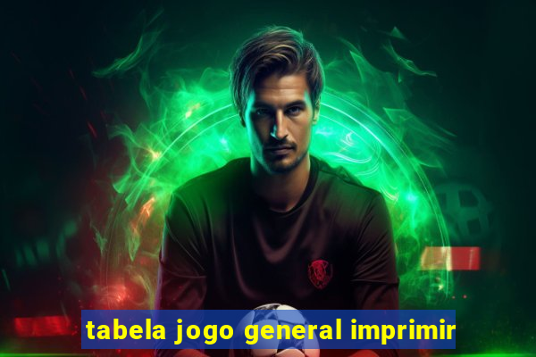 tabela jogo general imprimir