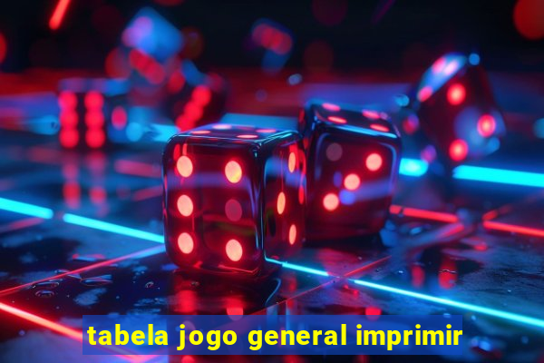 tabela jogo general imprimir