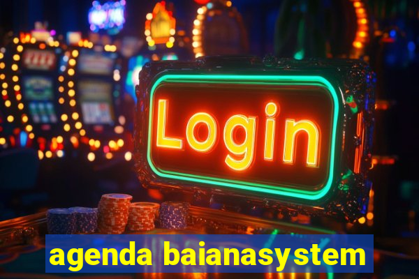 agenda baianasystem