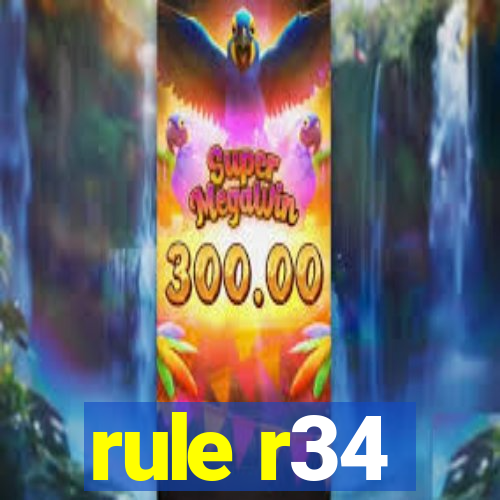 rule r34