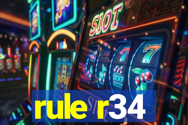 rule r34