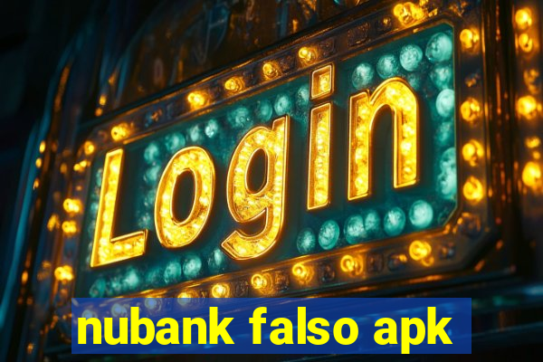 nubank falso apk