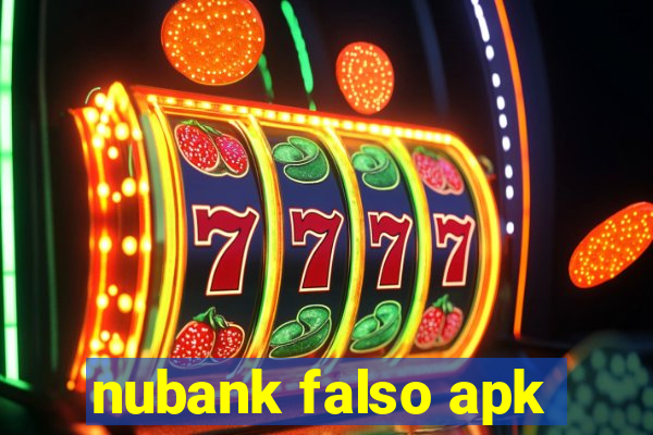 nubank falso apk