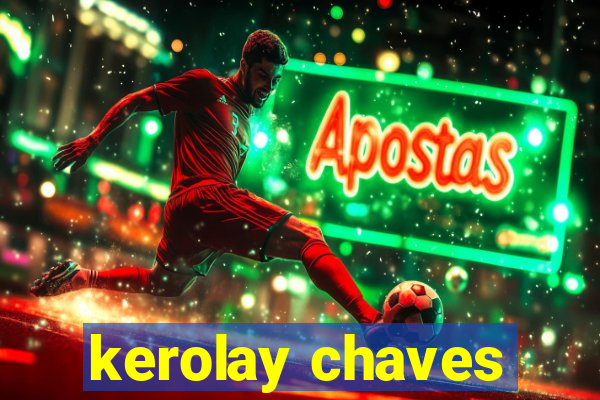 kerolay chaves