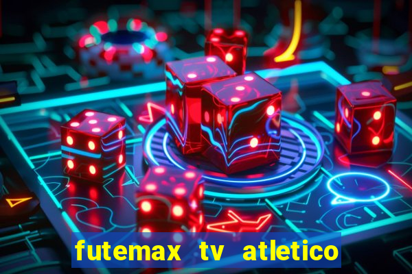 futemax tv atletico x botafogo