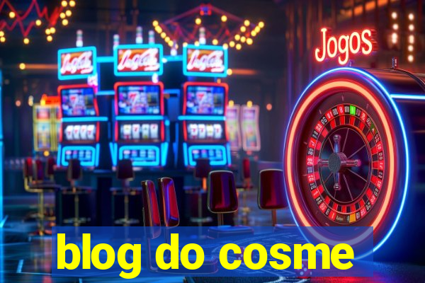 blog do cosme