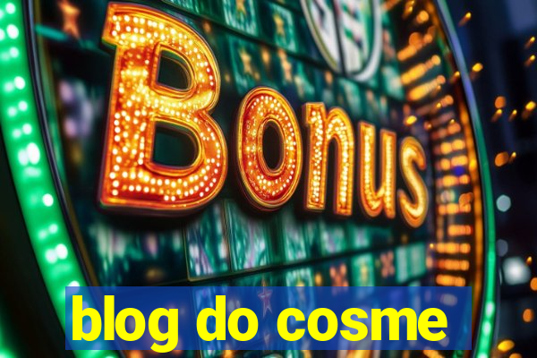 blog do cosme