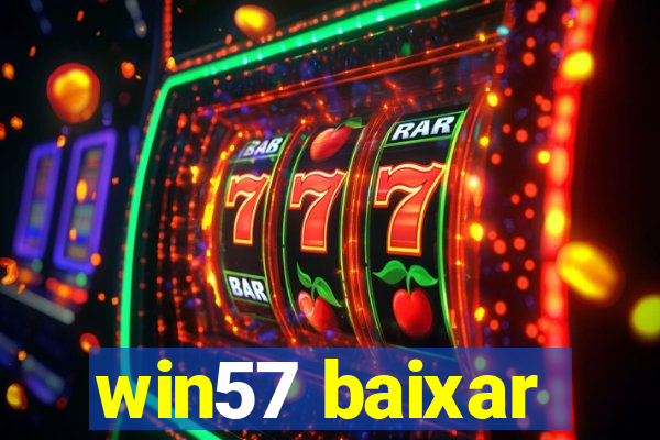 win57 baixar