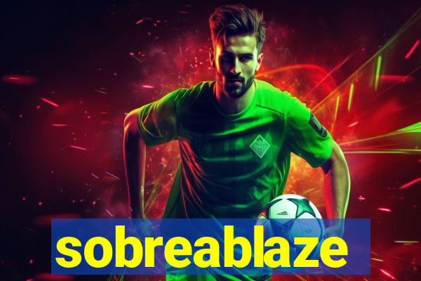 sobreablaze