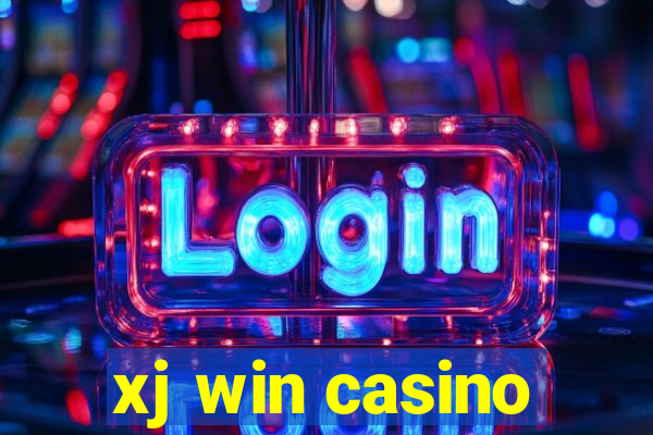 xj win casino