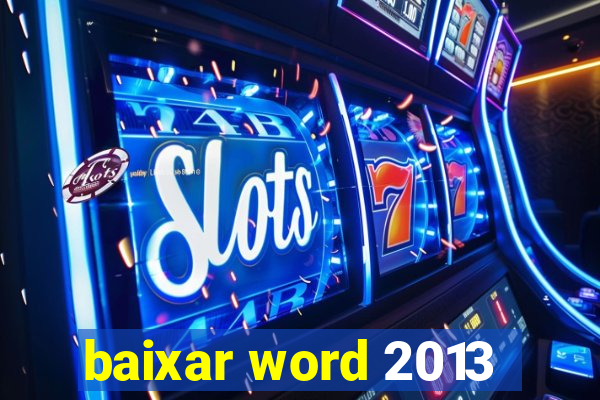 baixar word 2013