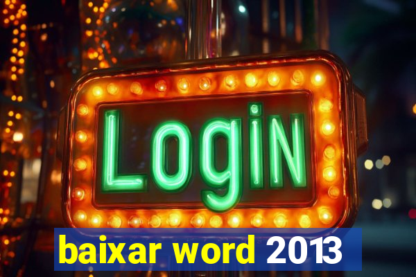 baixar word 2013