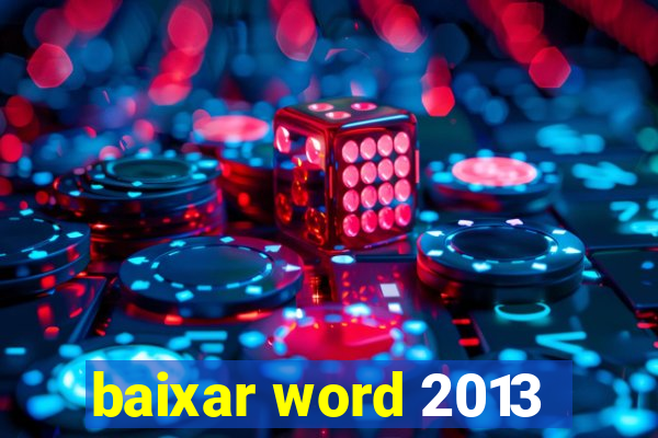 baixar word 2013