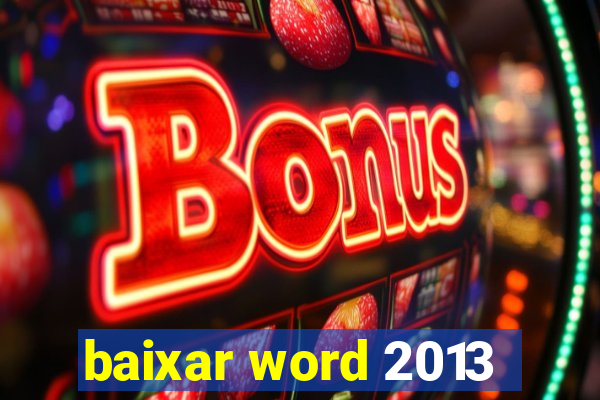 baixar word 2013