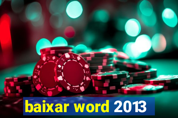 baixar word 2013