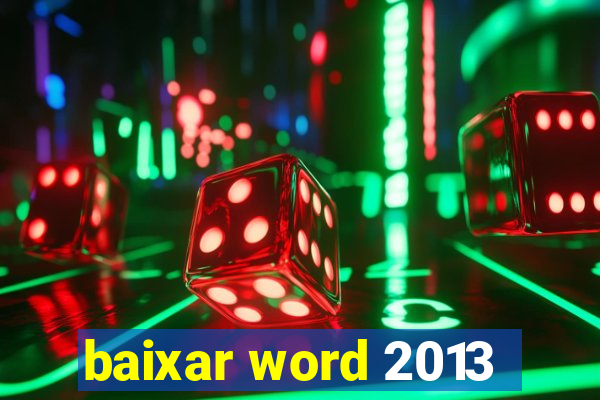 baixar word 2013