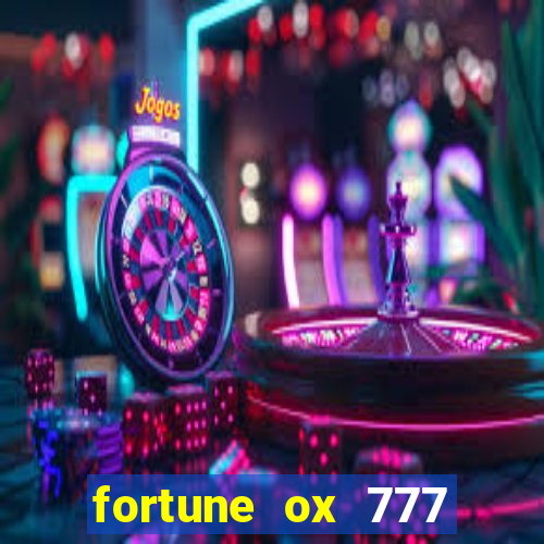 fortune ox 777 fortuna 77